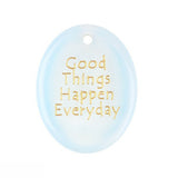 35x45mm Oval Gemstone Pendant "Good Things Happen Everyday" – Natural Stone Charm for Jewelry Making
